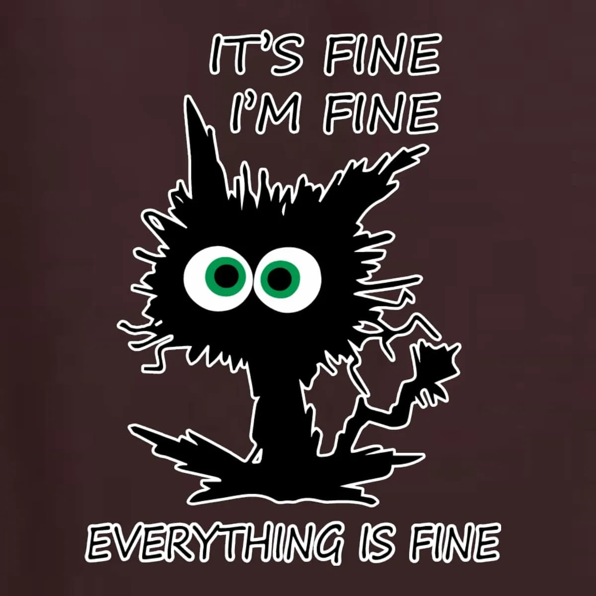Wild Bobby Cat Joke It's Fine I'm Fine Everything is Fine Cat Lover Unisex Graphic Hoodie Sweatshirt